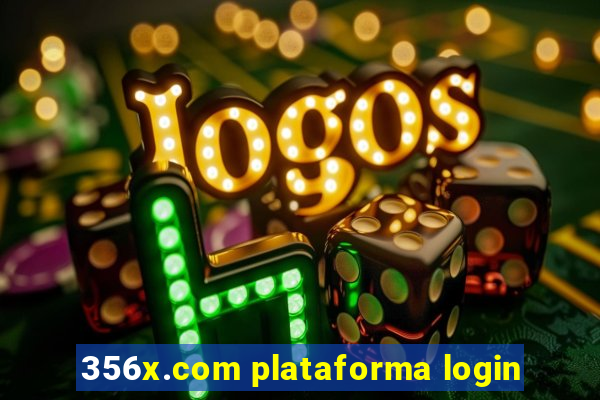 356x.com plataforma login